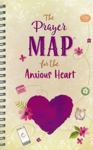 The Prayer Map ® for the Anxious Heart By: Compiled by Barbour Staff More in Faith Maps Series