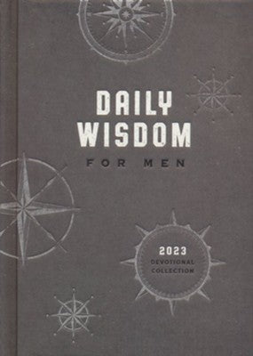Daily Wisdom for Men 2023 Devotional Collection By: Compiled by Barbour Staff