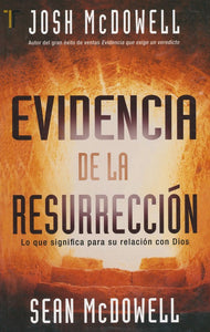 Evidencia de la Resurrección (Evidence for the Resurrection) By: Sean McDowell EDITORIAL PATMOS / 2011 / PAPERBACK