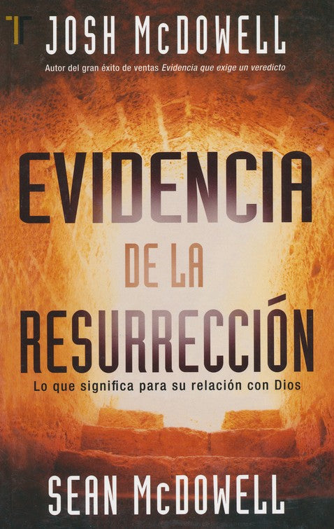 Evidencia de la Resurrección (Evidence for the Resurrection) By: Sean McDowell EDITORIAL PATMOS / 2011 / PAPERBACK