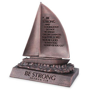 Be Strong and Courageous, Sailboat Sculpture, Small LIGHTHOUSE CHRISTIAN PRODUCTS / 2017 / GIFT