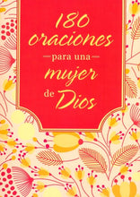 Load image into Gallery viewer, 180 Oraciones para la Mujer de Dios (180 Prayers for a Woman of God) By: Compiled by Barbour Staff CASA PROMESA

