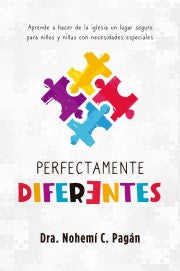 PERFECTAMENTE DIFERENTES de Dra. Nohemí C. Pagán by Editorial Patmos