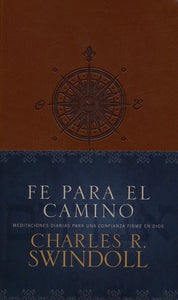 Fe para el Camino, Piel Imitada Suave Marrón (Faith for the Journey, By: Charles R. Swindoll TYNDALE HOUSE