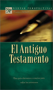 El Antiguo Testamento "Nuevas Perspectivas" by B&H Español