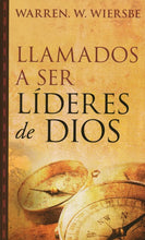 Load image into Gallery viewer, Llamados a ser lideres de Dios (On Being Leader for God) By: Warren W. Wiersbe EDITORIAL PORTAVOZ
