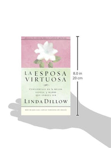La Esposa Virtuosa - Linda Dillow by Grupo Nelson
