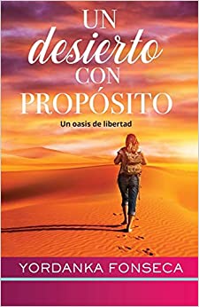 Un desierto Con Propósito by Yordanka Fonseca