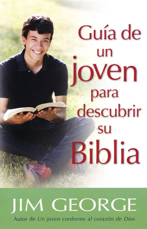 Guía de un joven para descubrir su Biblia - Jim George by Editorial PortaVoz