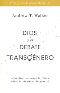 Dios y el debate transgénero (God and the Transgendered Debate) By: Andrew T. Walker More in Gospel For Life Series EDITORIAL PORTAVOZ / 2018 /