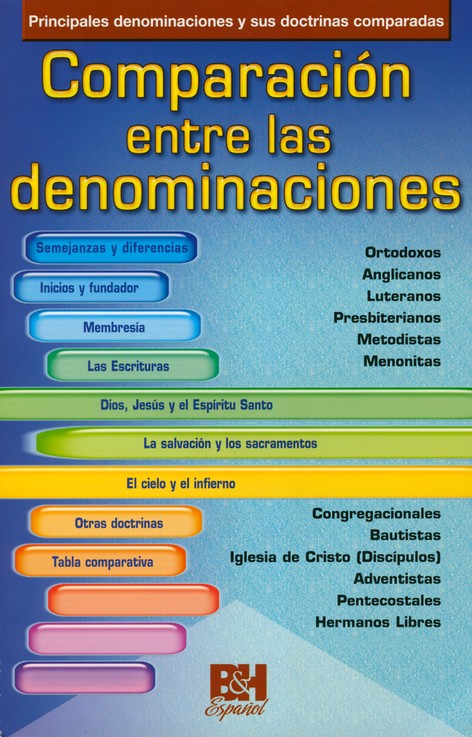 Comparación entre las Denominaciones Folleto (Denominations Comparison Pamphlet) More in Rose Spanish Resources Series ROSE PUBLISHING