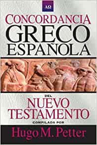 Concordancia Greco-Española del N.T. (Spanish Edition) (Español) Tapa blanda