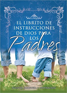 Librito de Instrucciones de Dios Para los Padres by Editorial Unilit