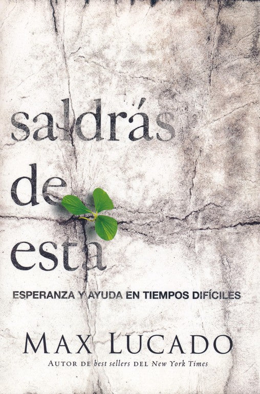 Saldras de Esta - Max Lucado by HarperCollins Español