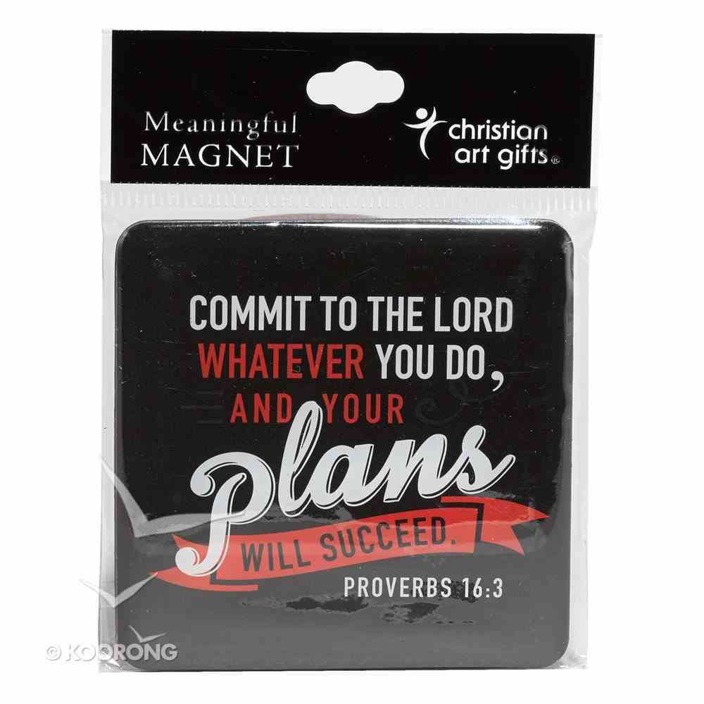 Meaningful Magnet: Your Plans Will Succeed (Proverbs 16:3)