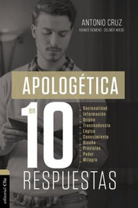 Apologética En Diez Respuestas - Antonio Cruz by Editorial Clie