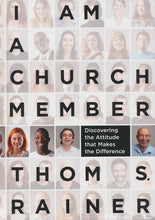 Load image into Gallery viewer, I Am a Church Member: Discovering the Attitude that Makes the Difference By: Thom S. Rainer B&amp;H BOOKS
