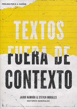 Load image into Gallery viewer, Textos fuera de contexto - Jairo E. Namnún by B&amp;H Espanol
