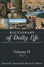 Load image into Gallery viewer, Dictionary of Daily Life in Biblical &amp; Post-Biblical Antiquity, Volume 2:De-H
