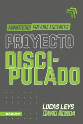 Proyecto discipulado - Ministerio de preadolescentes (Discipleship Project - Pre-teen Ministry) By: Lucas Leys, David Noboa E625 / 2020