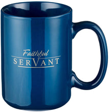 Cargar imagen en el visor de la galería, Faithful Servant Coffee Mug - 2 Chronicles 15:7
