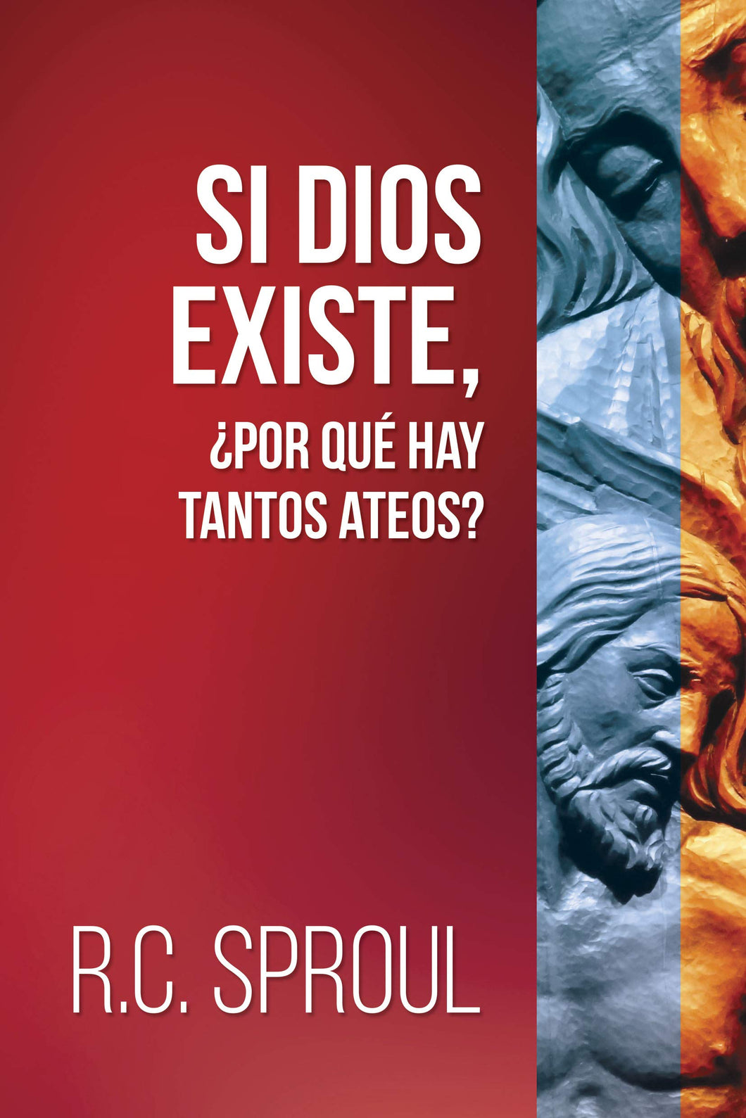 Si Dios existe, ¿por que hay tantos ateos? - R. C. Rproul by Mundo Hispano
