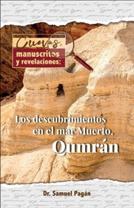 Cuevas, manuscritos y revelaciones - Samuel Pagán by Editorial CLC