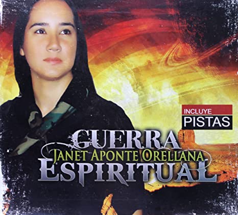 Guerra Espiritual, Janet Aponte Orellana, Incluye Pistas