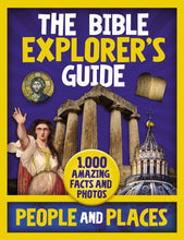 Load image into Gallery viewer, The Bible Explorer&#39;s Guide People and Places: 1,000 Amazing Facts and Photos
