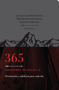 365 oraciones de bolsillo Orientación y sabiduría para cada día by Tyndale  and Ronald A. Beers