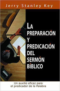 PREPARACION Y PREDICACION SERMON BIBLICO J.S. KE by Editorial Mundo Hispano