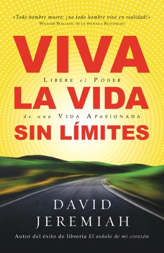 Viva la Vida Sin Limites de David Jeremiah (Author) by Unilit