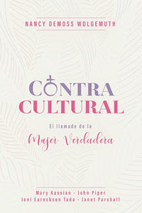 Contra Cultural - Nancy DeMoss by Editorial PortaVoz