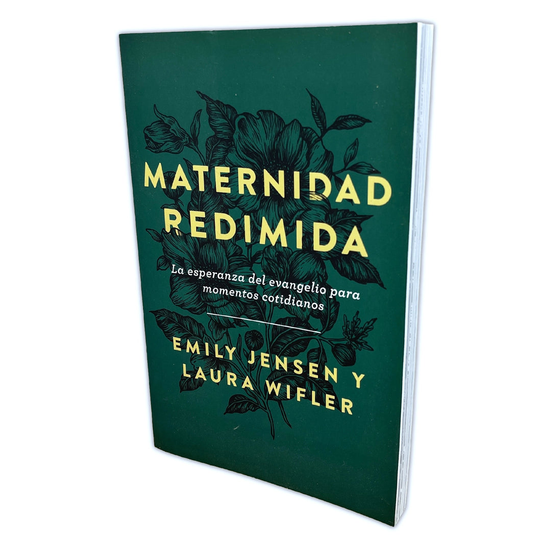 Maternidad Redimida: La esperanza del evangelio para momentos cotidianos - Emily Jensen