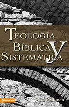 Load image into Gallery viewer, Teología Bíblica y Sistemática (Systematic Theology) By: Myer Pearlman by Editorial Vida

