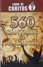 Load image into Gallery viewer, Libro de Coritos 560 Cánticos De Alabanzas by Faro del Atlántico
