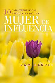 Editorial PortaVoz Mujer de influencia - Pam Farrel