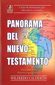 Panorama Del Nuevo Testamento (una introduccion historica-geografica) by Senda de Vida